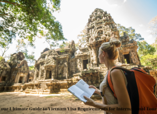 Your Ultimate Guide to Vietnam Visa Requirements for International Tourists